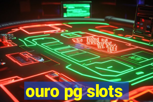 ouro pg slots